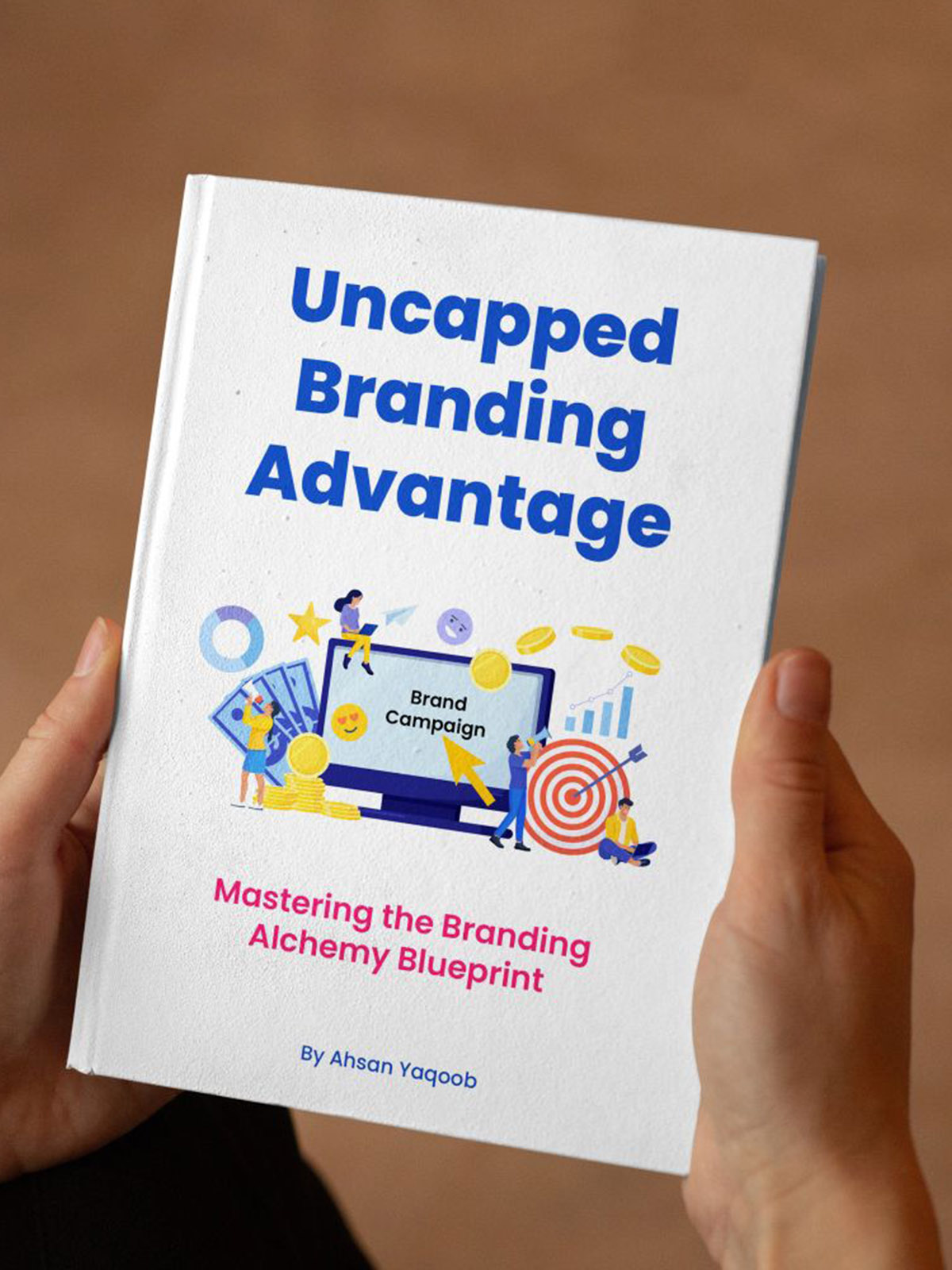 Uncapped Branding Advantage Mastering the Branding Alchemy Blueprint book cover